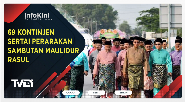 69 Kontinjen Sertai Perarakan Sambutan Maulidur Rasul - TRDI News