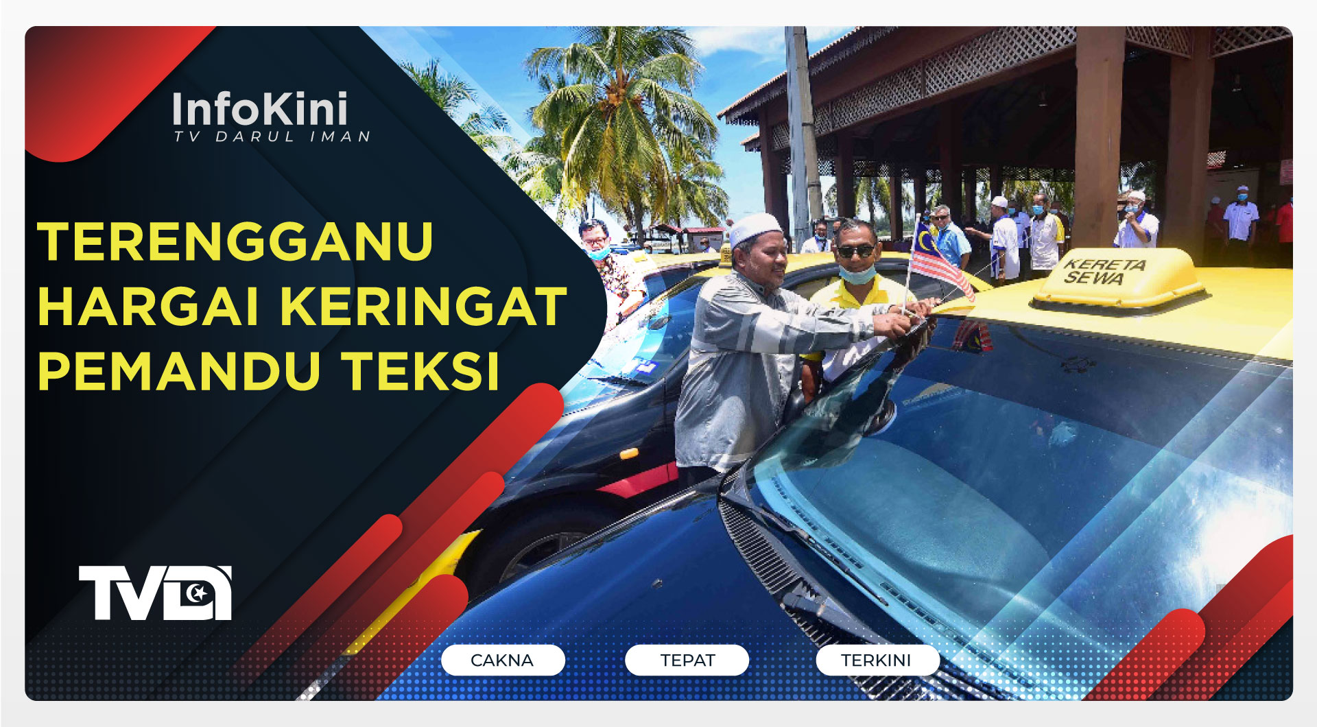 Terengganu Hargai Keringat Pemandu Teksi