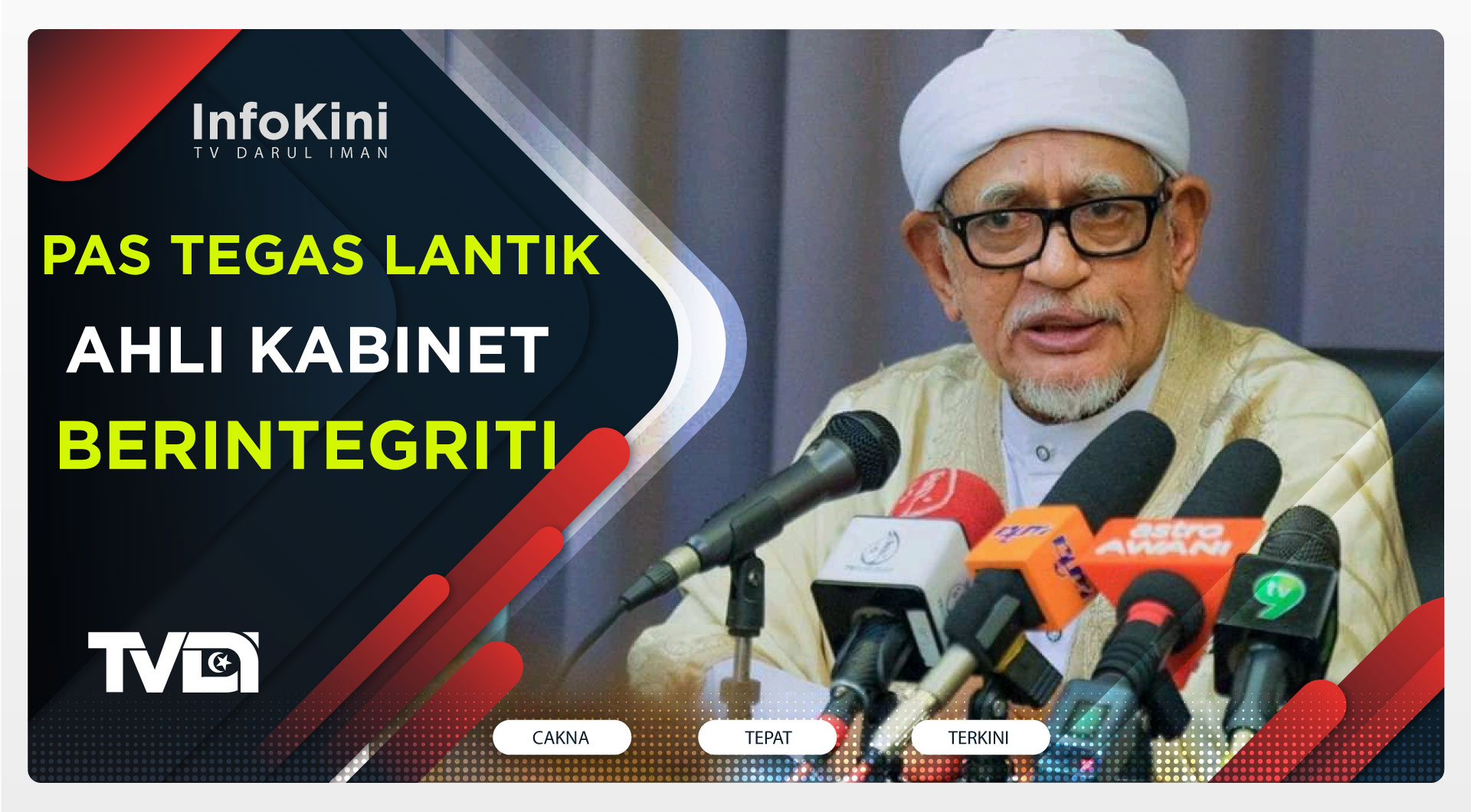 PAS Tegas Lantik Ahli Kabinet Berintegriti - Abdul Hadi