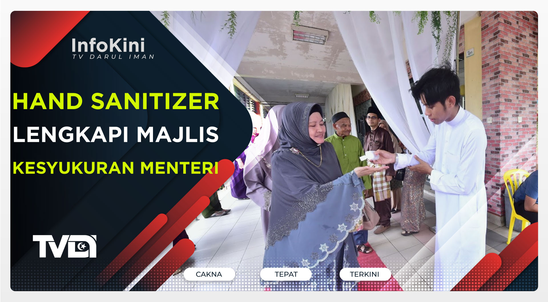 Hand Sanitizer Lengkapi Majlis Kesyukuran Menteri