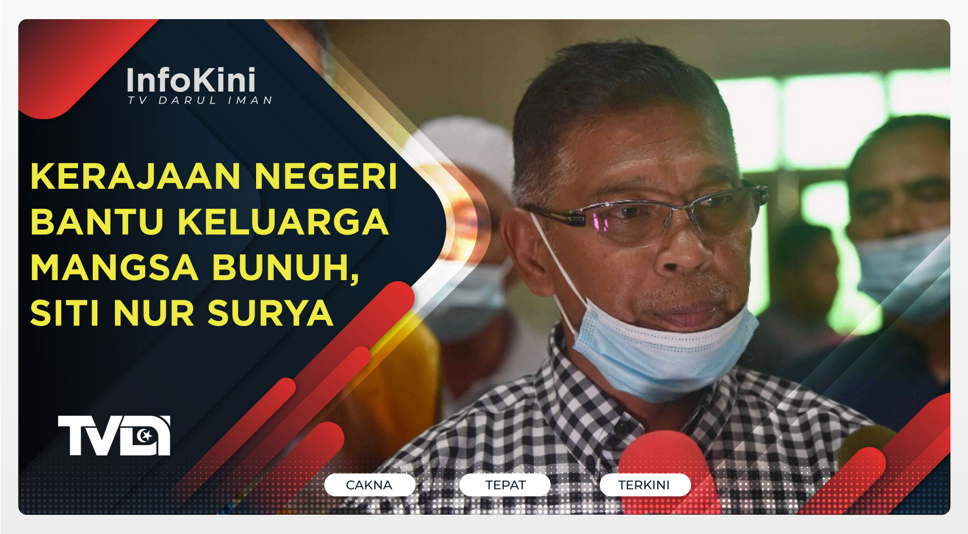 Kerajaan Negeri Bantu Keluarga Mangsa Bunuh, Siti Nur Surya