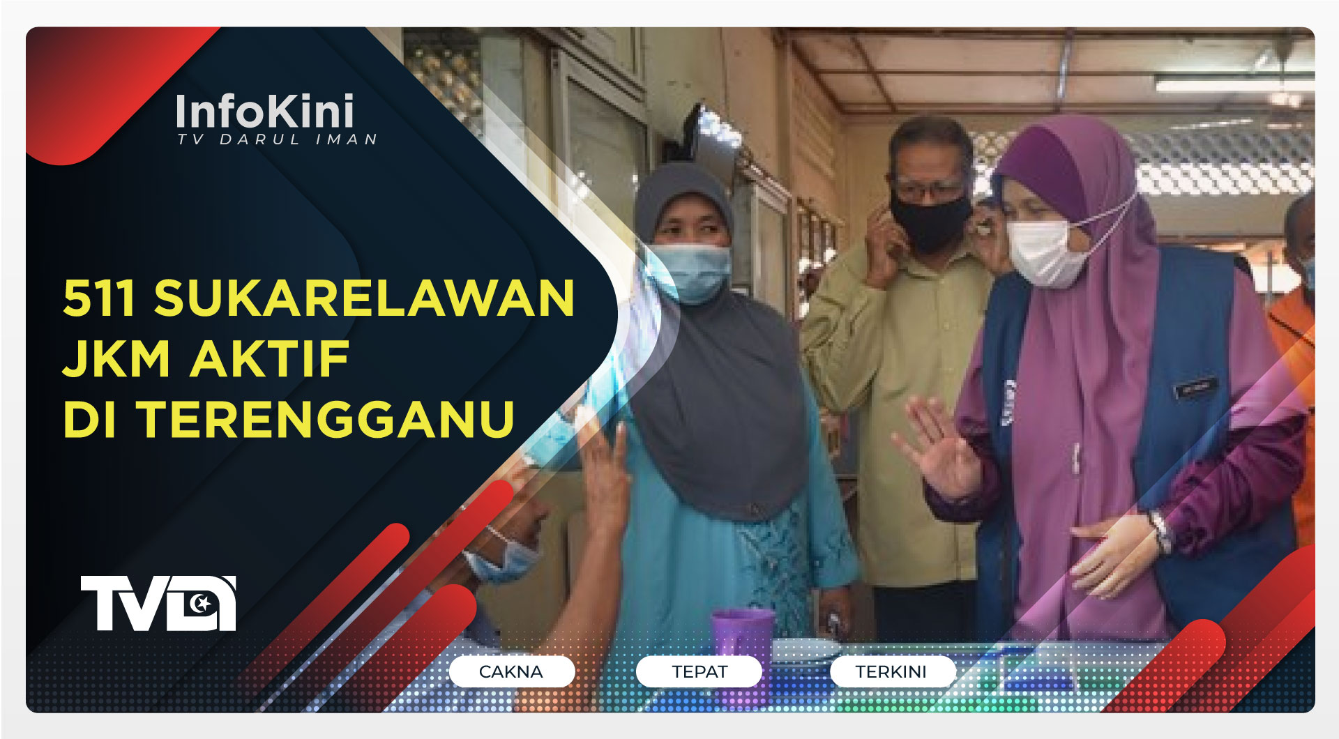 511 Sukarelawan JKM Aktif Di Terengganu