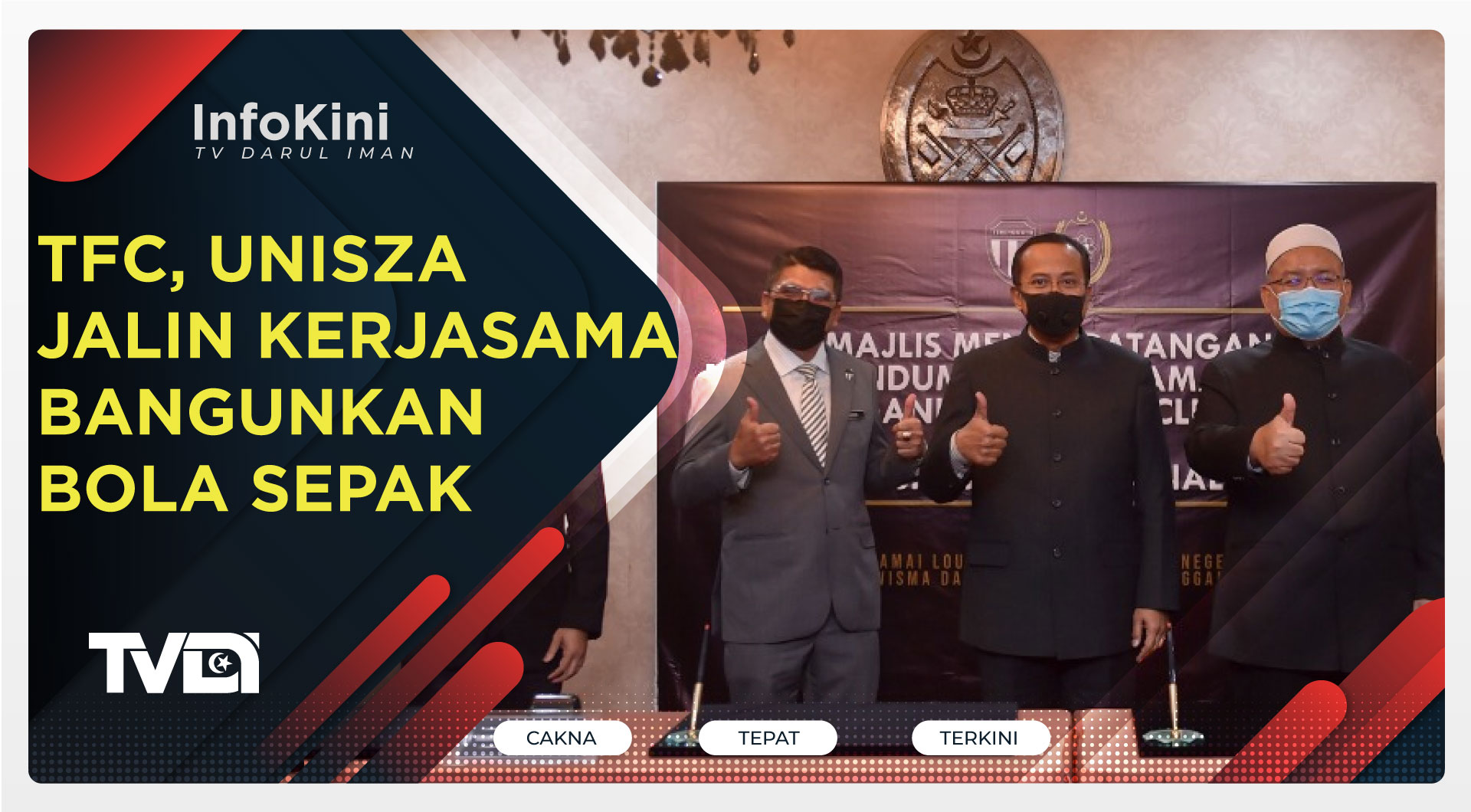 TFC, UniSZA Jalin Kerjasama Bangunkan Bola Sepak