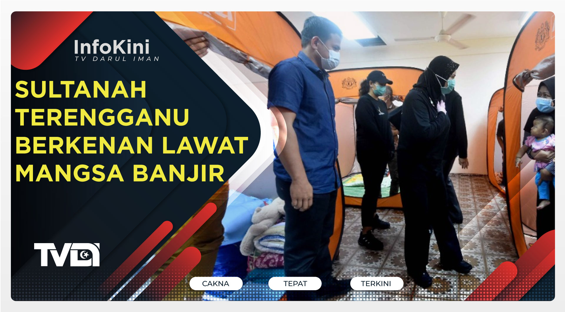 Sultanah Terengganu Berkenan Lawat Mangsa Banjir