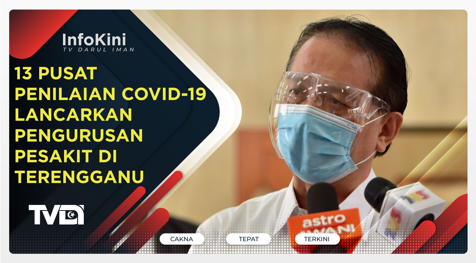 13 Pusat Penilaian COVID-19 Lancarkan Pengurusan Pesakit Di Terengganu