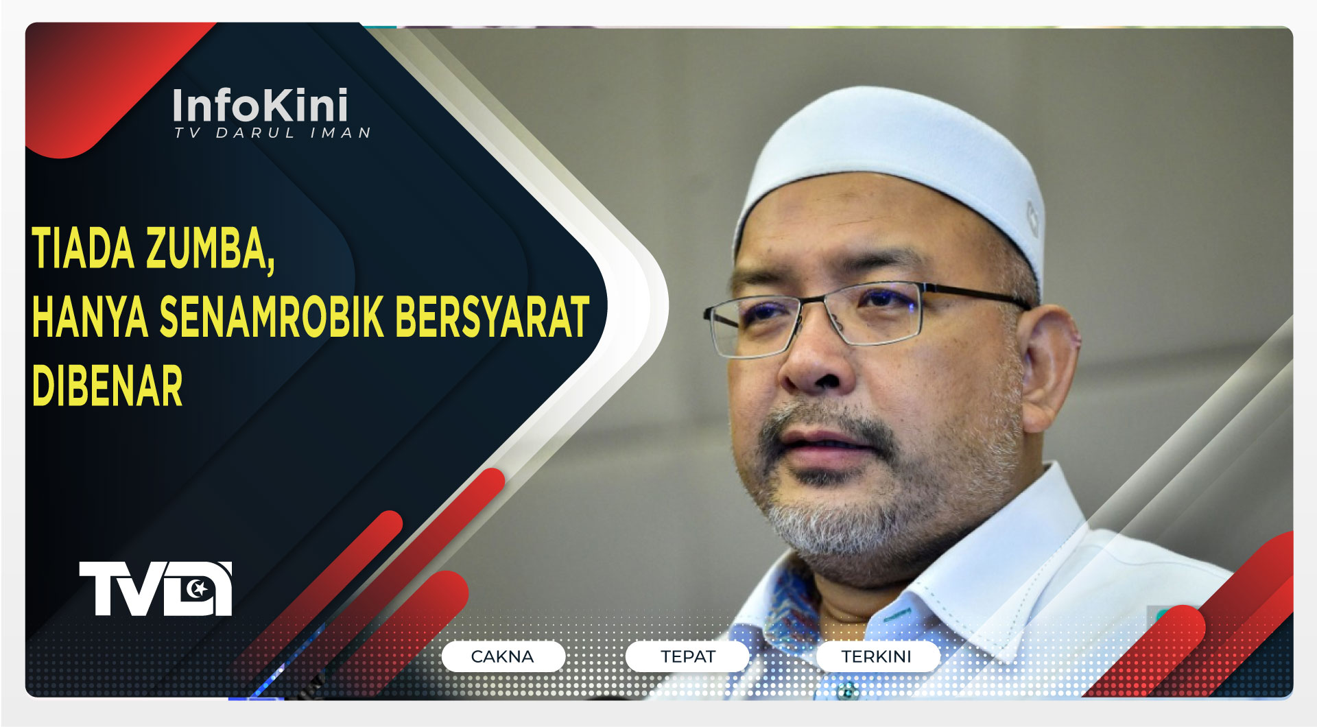 Tiada Zumba, Hanya Senamrobik Bersyarat Dibenar