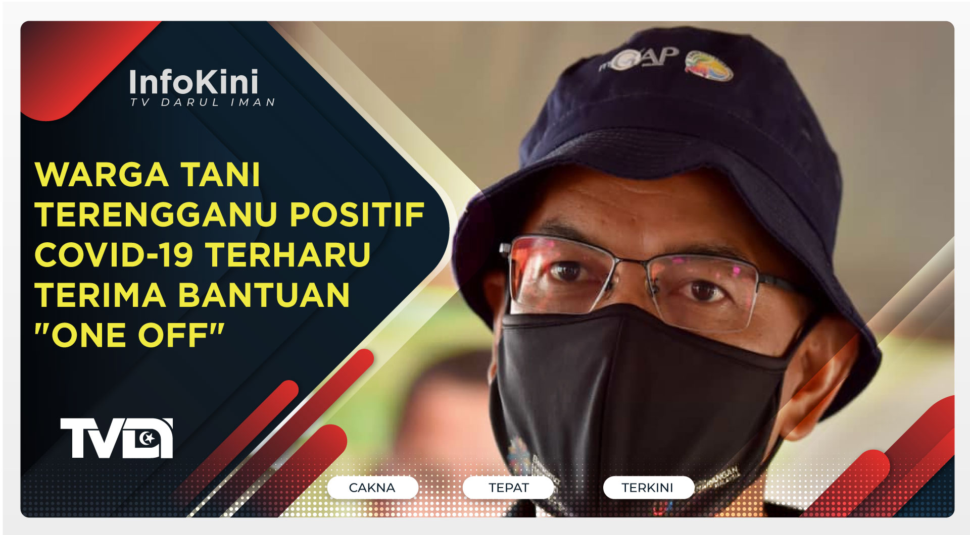 Warga Tani Terengganu Positive Covid-19 Terharu Terima Bantuan "One Off"