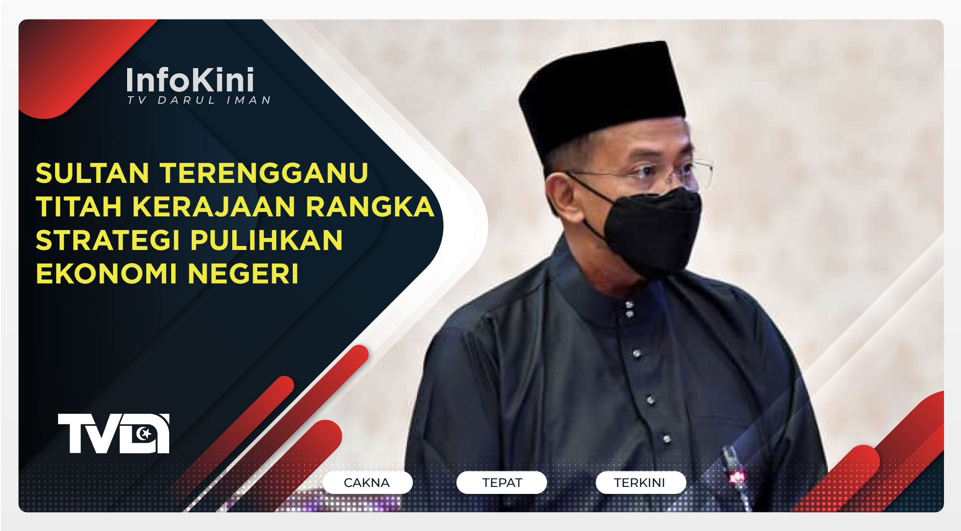 Sultan Terengganu Titah Kerajaan Rangka Strategi Pulihkan Ekonomi Negeri