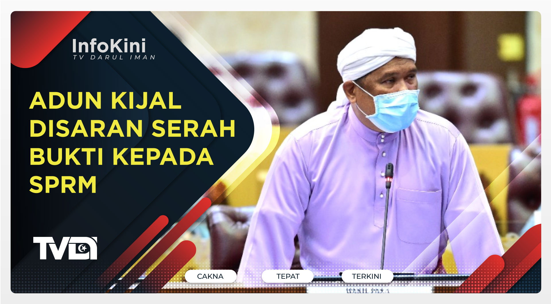 ADUN Kijal Disaran Serah Bukti Kepada SPRM