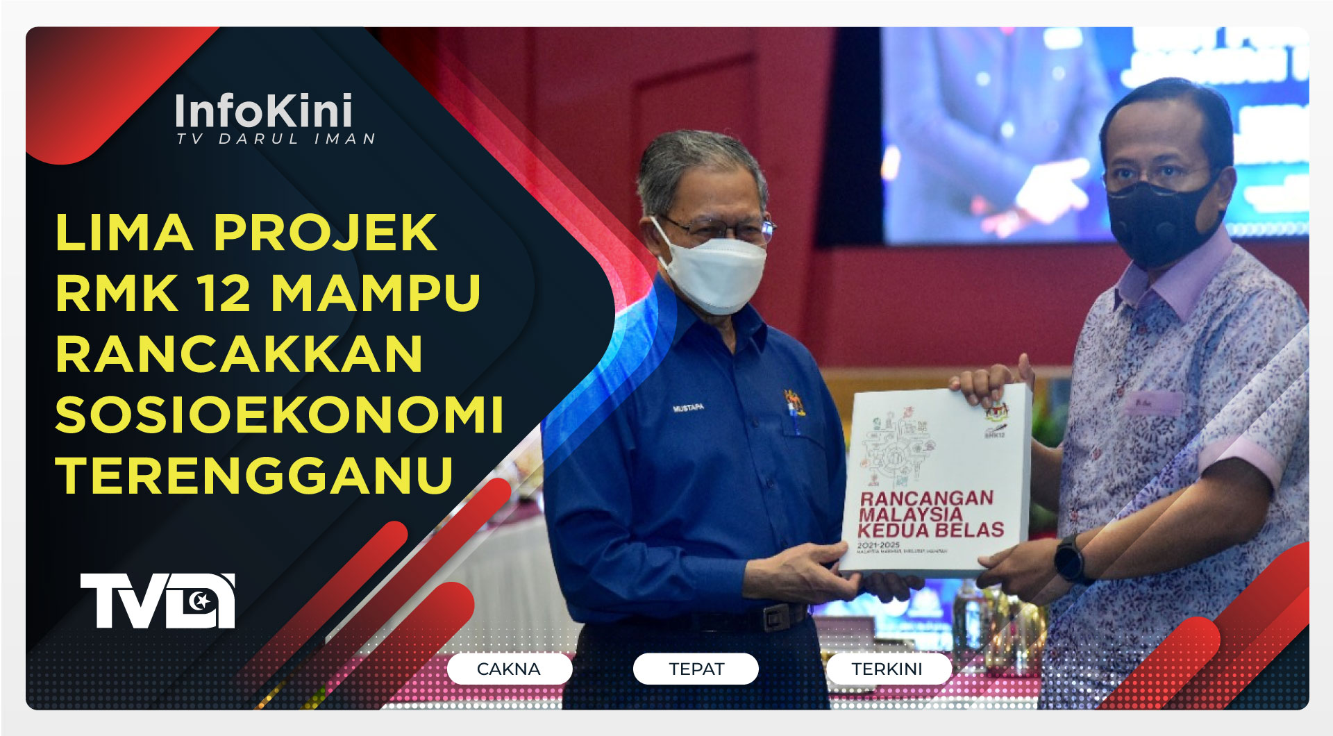 LIMA PROJEK RMK 12 MAMPU RANCAKKAN SOSIOEKONOMI TERENGGANU
