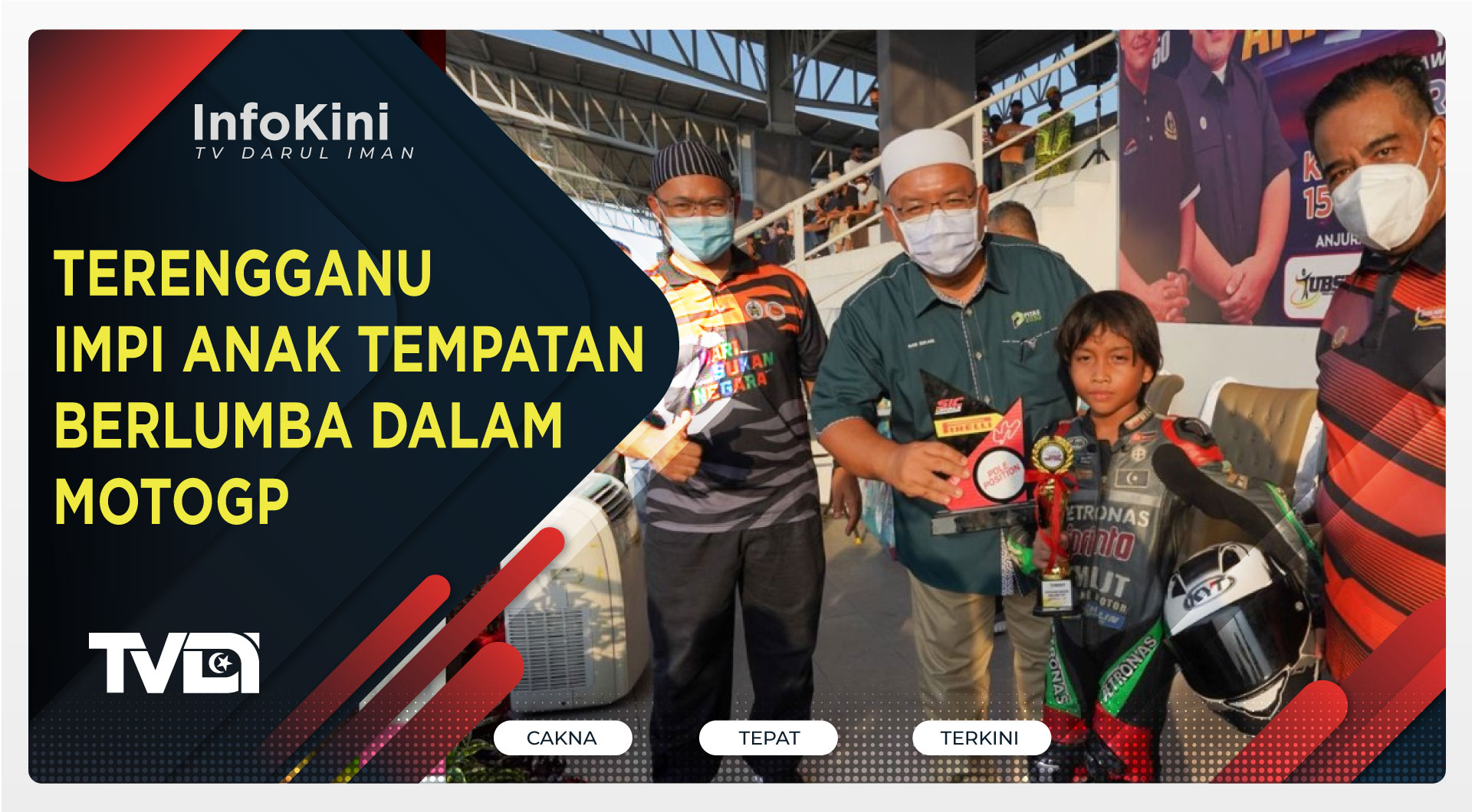 TERENGGANU IMPI ANAK TEMPATAN BERLUMBA DALAM MOTOGP