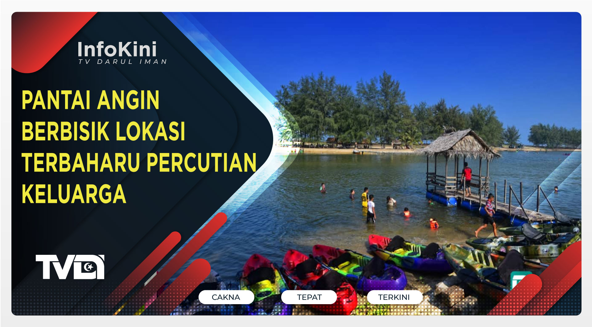 PANTAI ANGIN BERBISIK LOKASI TERBAHARU PERCUTIAN KELUARGA