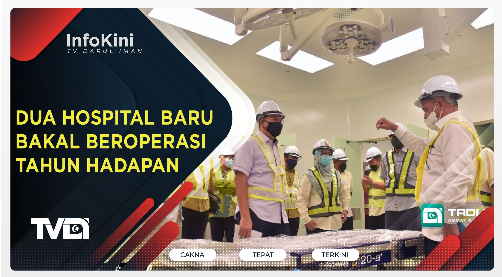 Dua Hospital Baru Bakal Beroperasi Tahun Hadapan
