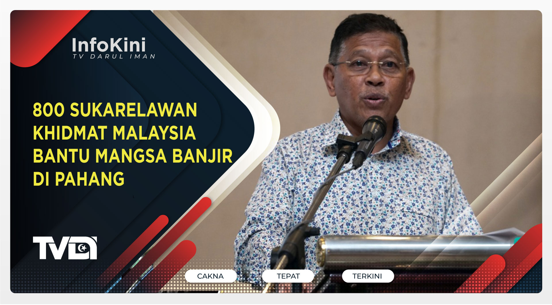 800 SUKARELAWAN KHIDMAT MALAYSIA BANTU MANGSA BANJIR DI PAHANG