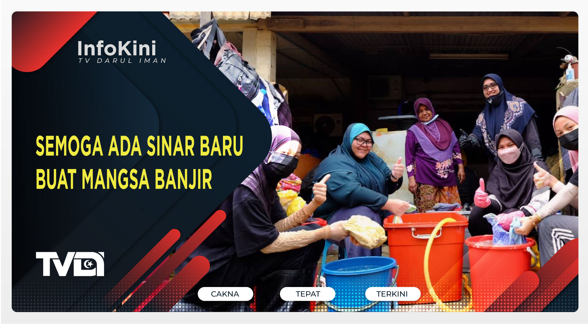 Semoga Ada Sinar Baru Buat Mangsa Banjir