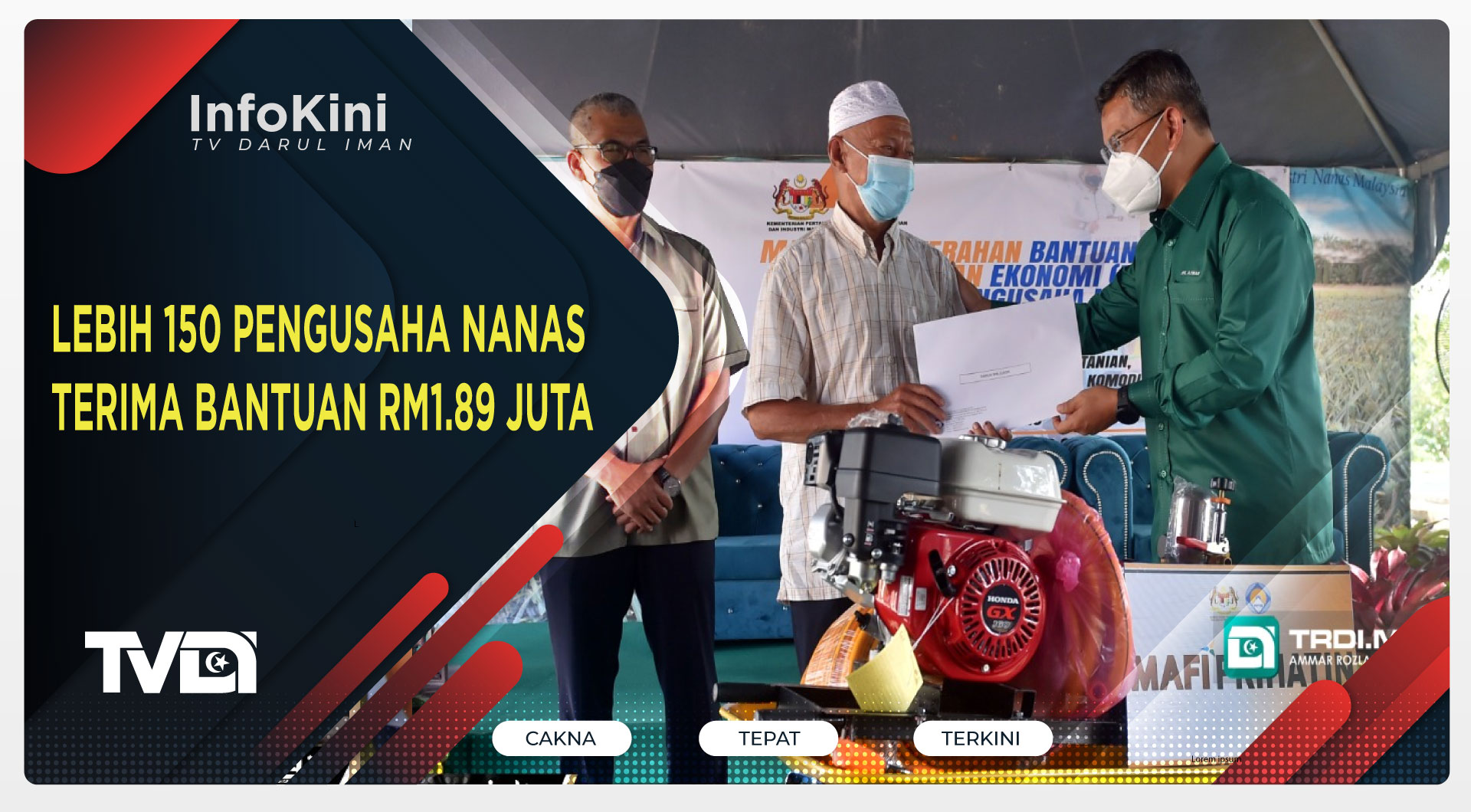 Lebih 150 Pengusaha Nanas Terima Bantuan RM1.89 Juta