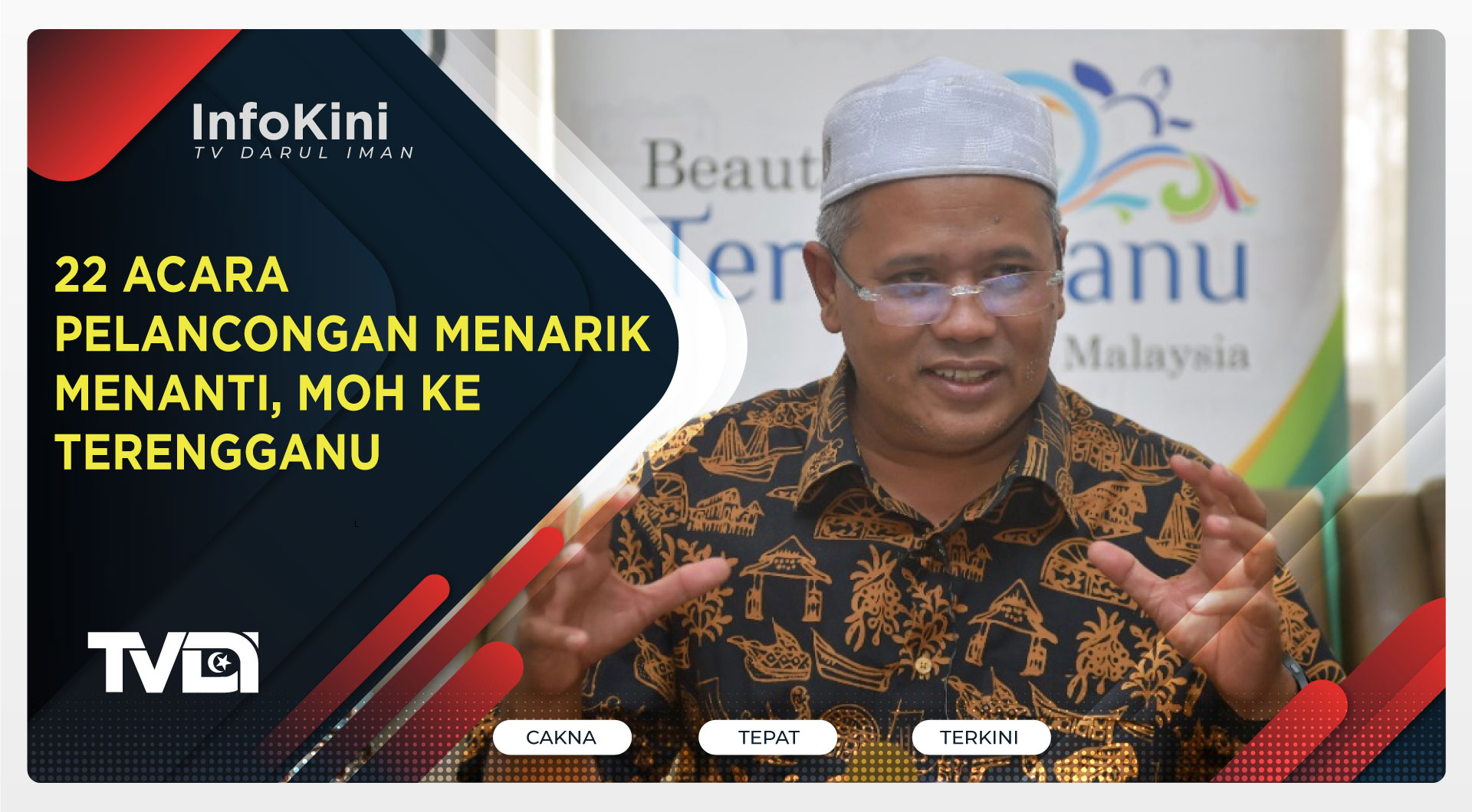 22 Acara Pelancongan Menarik Menanti, Moh Ke Terengganu