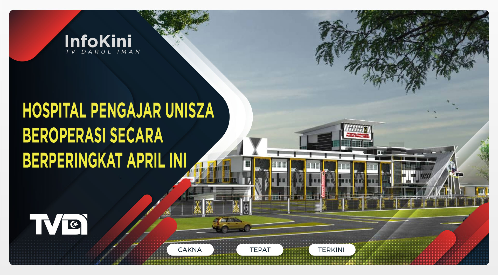 Hospital Pengajar UniSZA Beroperasi Secara Berperingkat April Ini