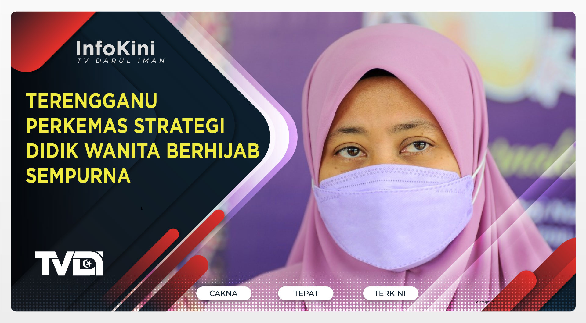 Terengganu Perkemas Strategi Didik Wanita Berhijab Sempurna
