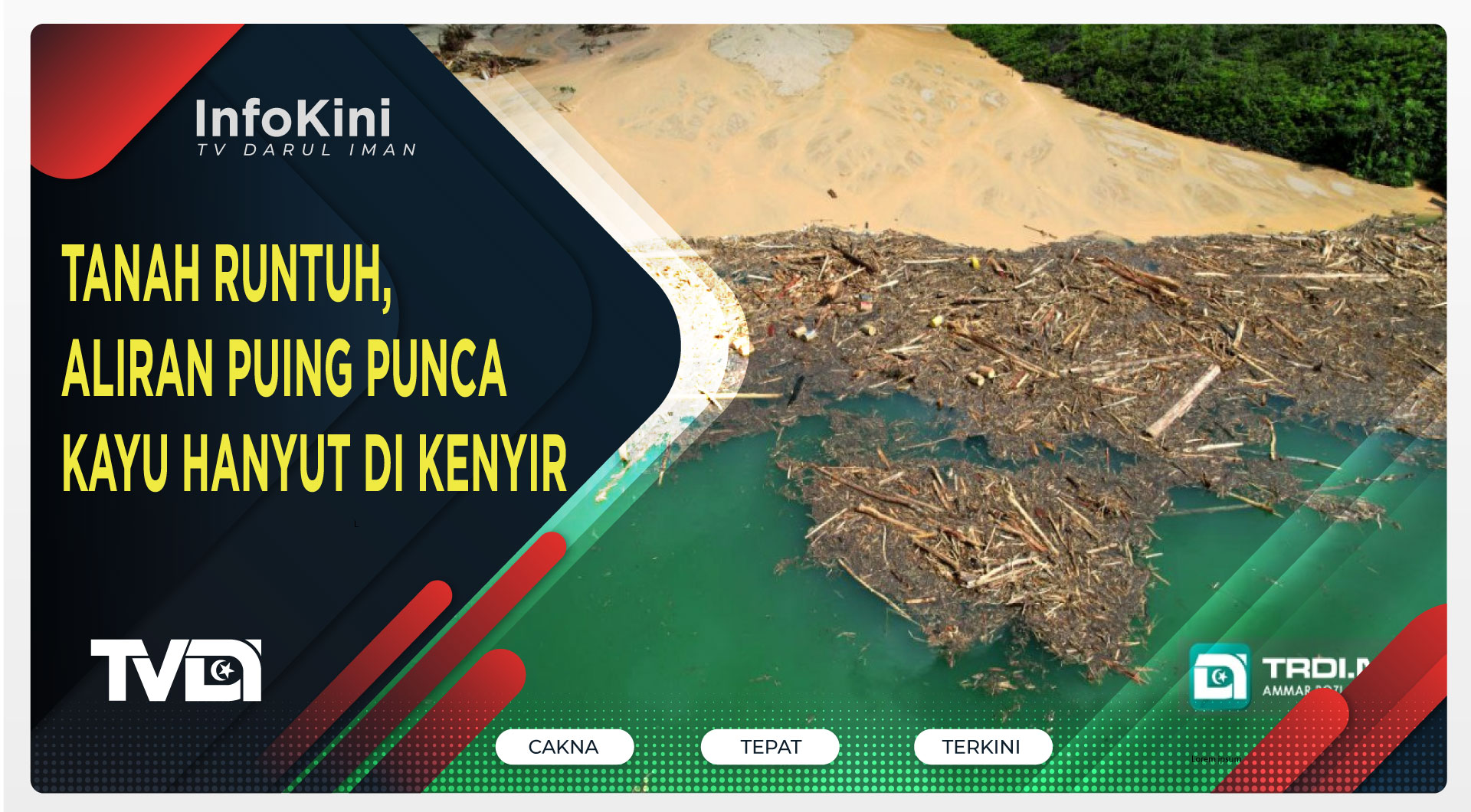 Tanah Runtuh, Aliran Puing Punca Kayu Hanyut Di Kenyir