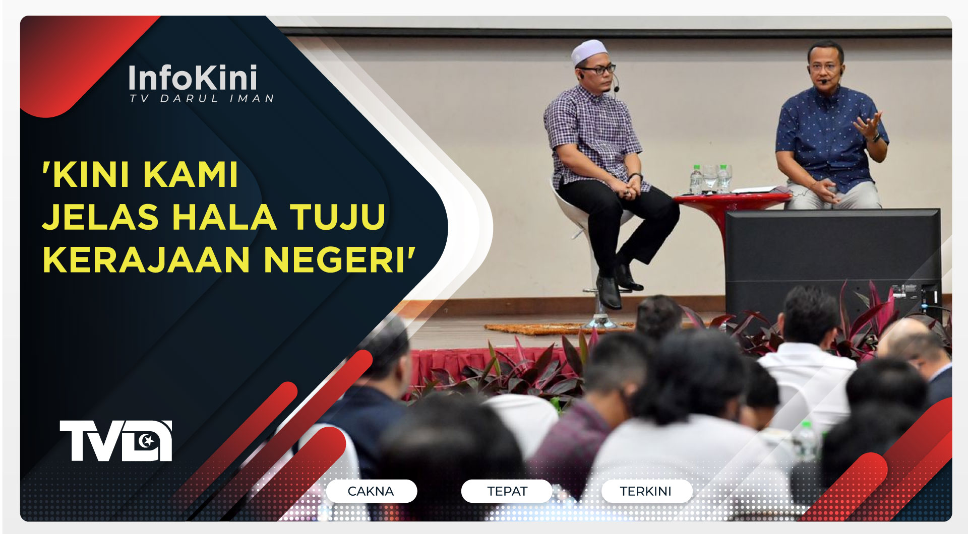 'Kini Kami Jelas Hala Tuju Kerajaan Negeri'