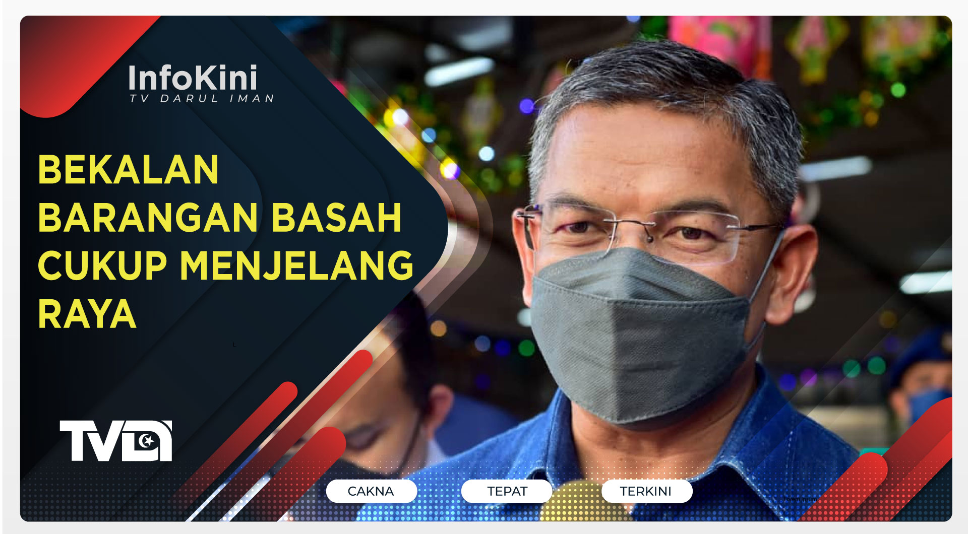 Bekalan Barangan Basah Cukup Menjelang Raya