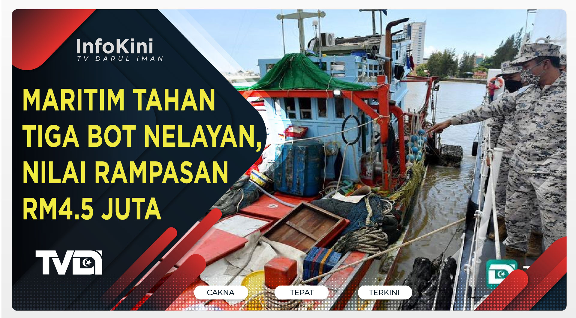 Maritim Tahan Tiga Bot Nelayan, Nilai Rampasan RM4.5 Juta