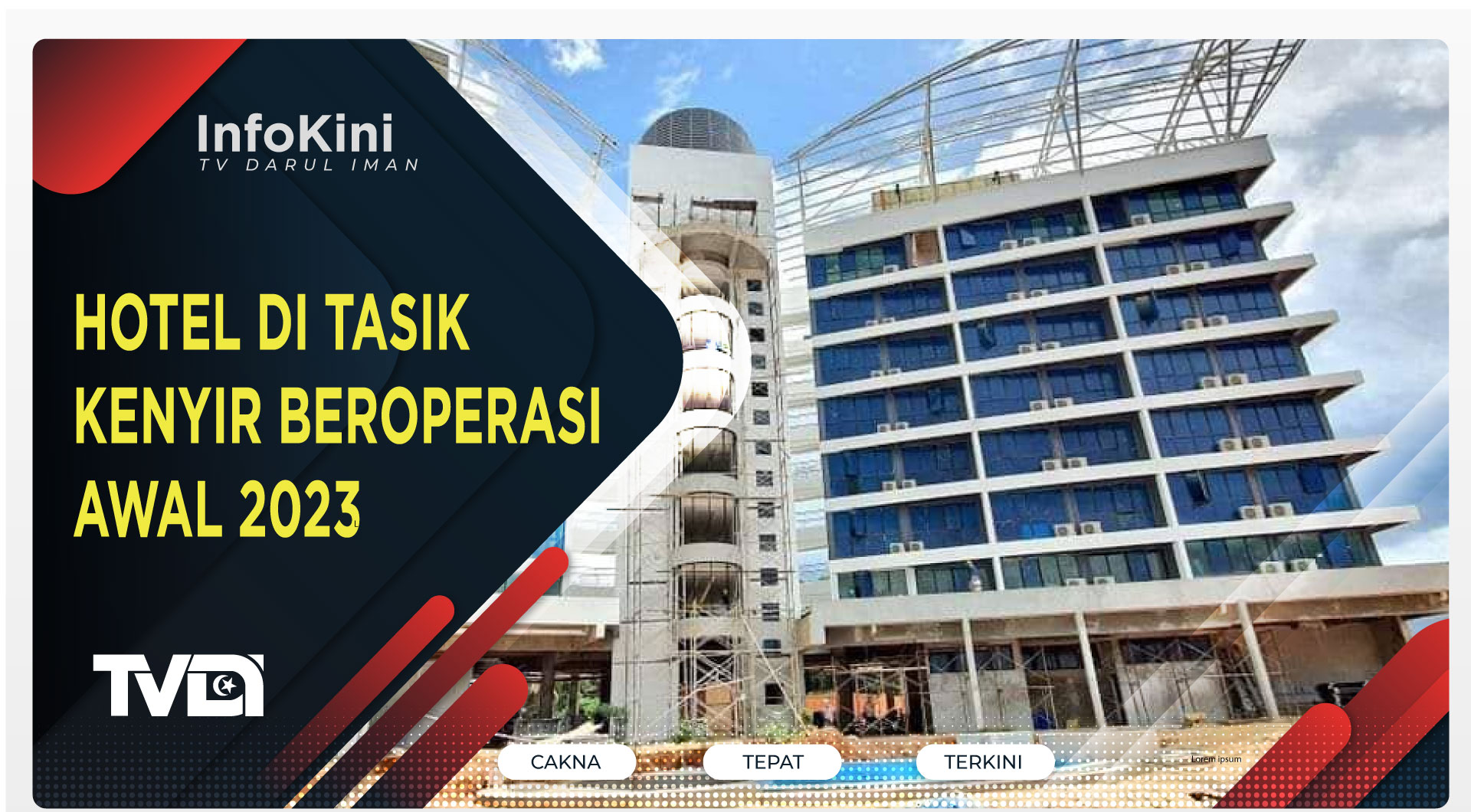 Hotel di Tasik Kenyir Beroperasi Awal 2023