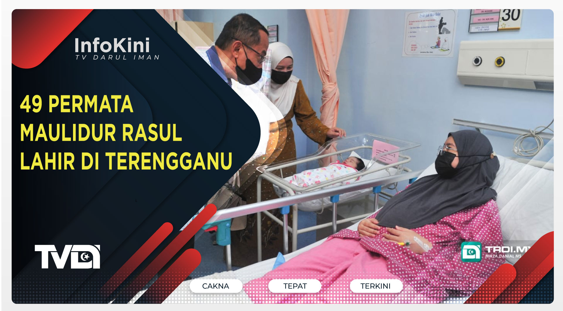 49 Permata Maulidur Rasul Lahir di Terengganu