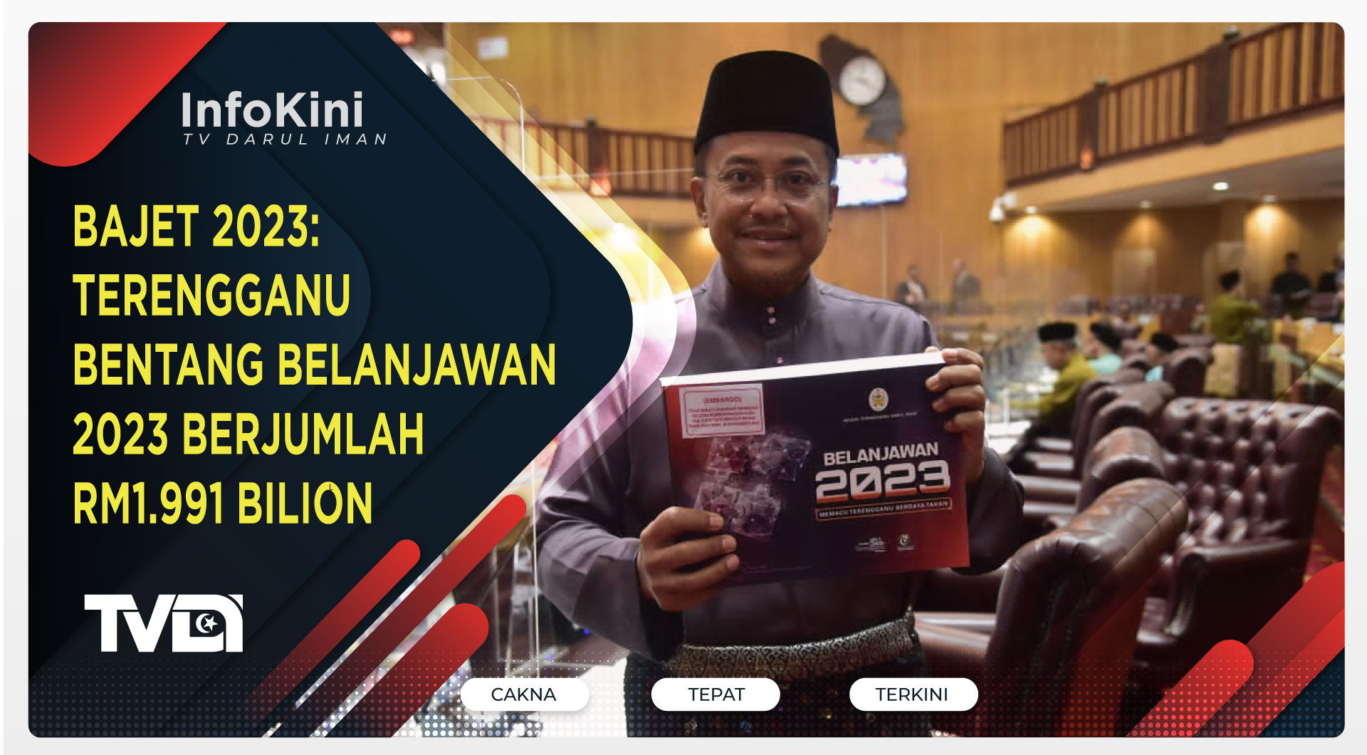 BAJET 2023:Terengganu Bentang Belanjawan 2023 Berjumlah RM1.991 Bilion