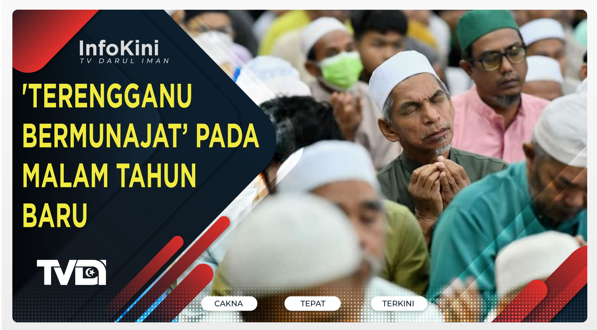 'Terengganu Bermunajat’ Pada Malam Tahun Baru