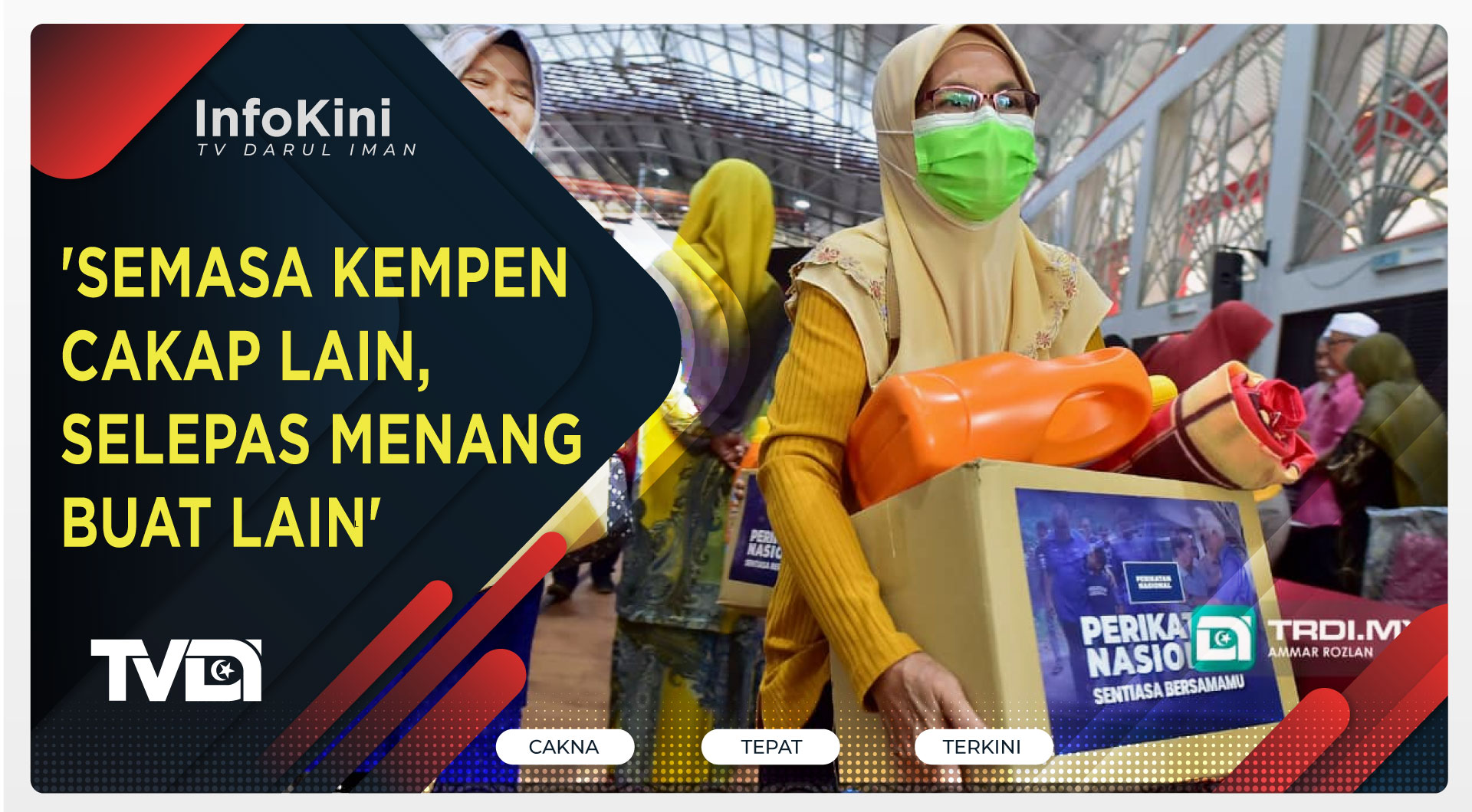 'Semasa Kempen Cakap Lain, Selepas Menang Buat Lain'