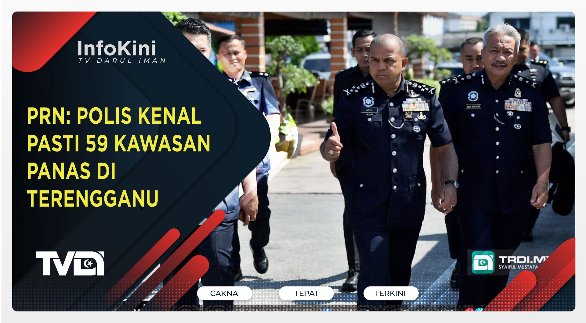 PRN: Polis Kenal Pasti 59 Kawasan Panas Di Terengganu