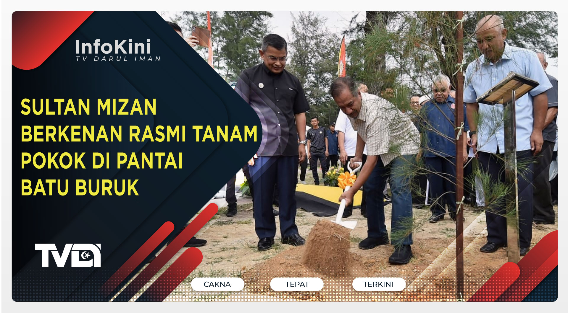 Sultan Mizan Berkenan Rasmi Tanam Pokok di Pantai Batu Buruk