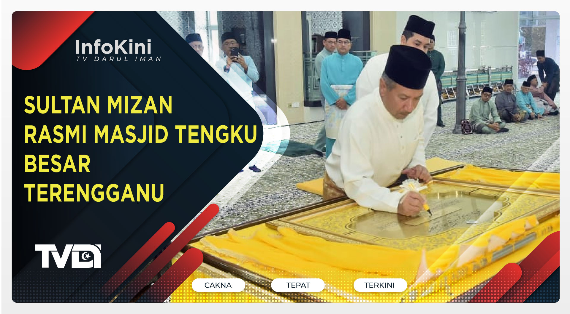 Sultan Mizan Rasmi Masjid Tengku Besar Terengganu
