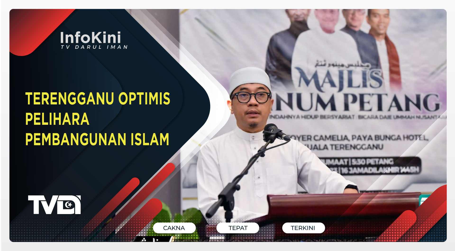 Terengganu Optimis Pelihara Pembangunan Islam