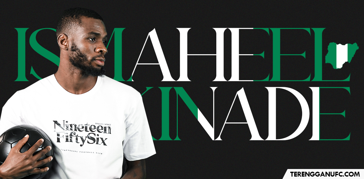 Ismaheel Akinade Senjata Baru Terengganu FC