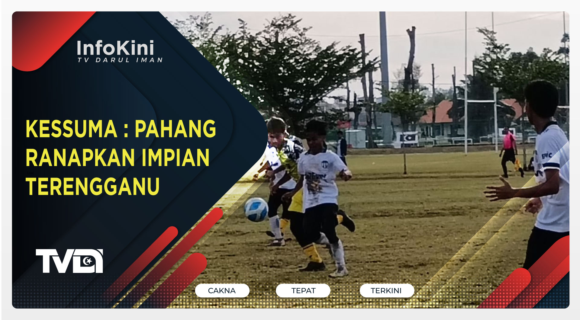 KESSUMA : Pahang Ranapkan Impian Terengganu