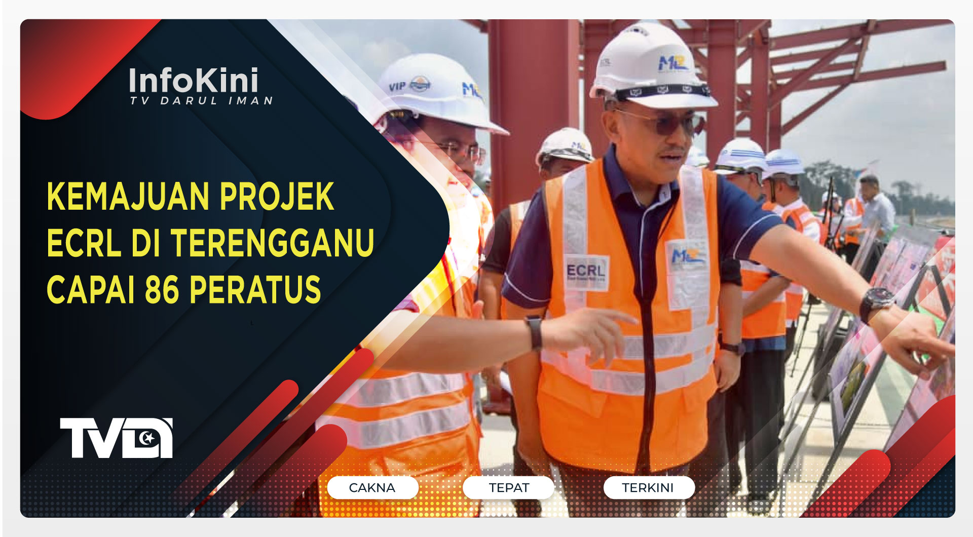 Kemajuan Projek ECRL Di Terengganu Capai 86 Peratus