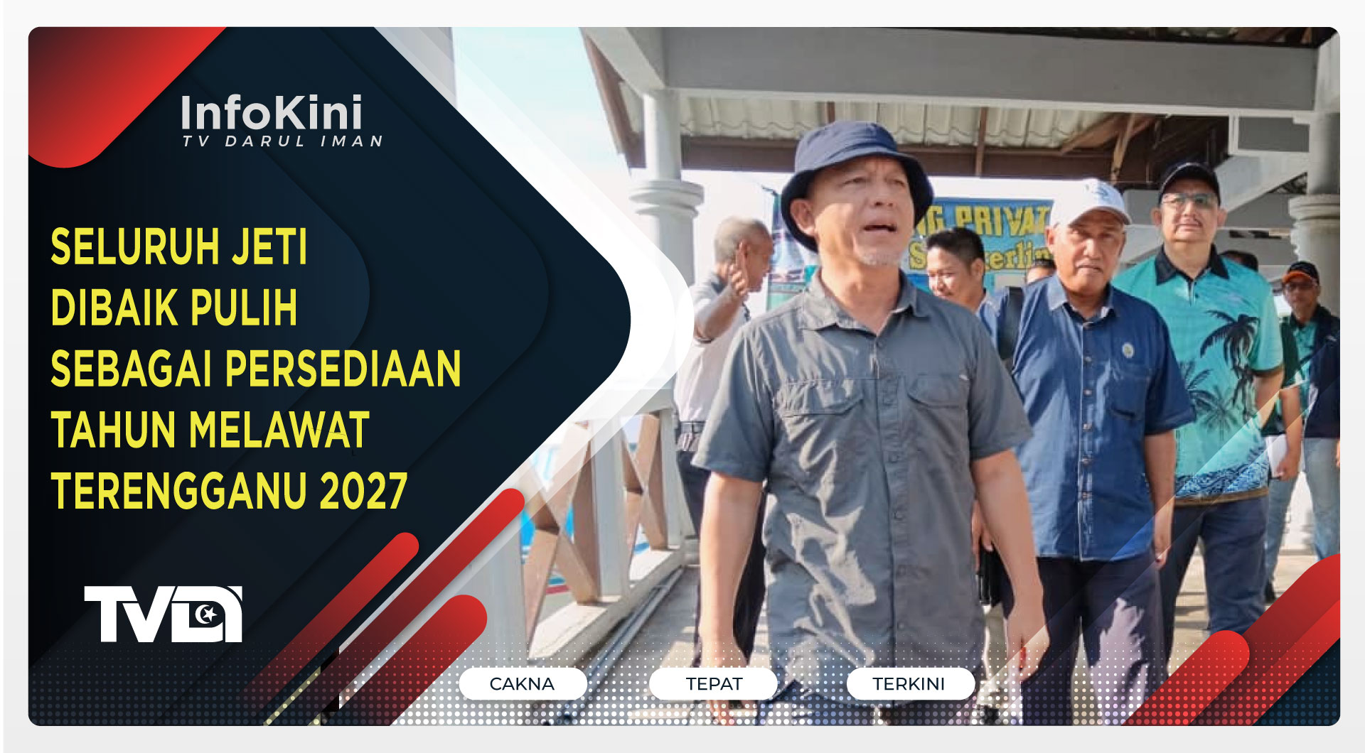Seluruh Jeti Dibaik Pulih Sebagai Persediaan Tahun Melawat Terengganu 2027