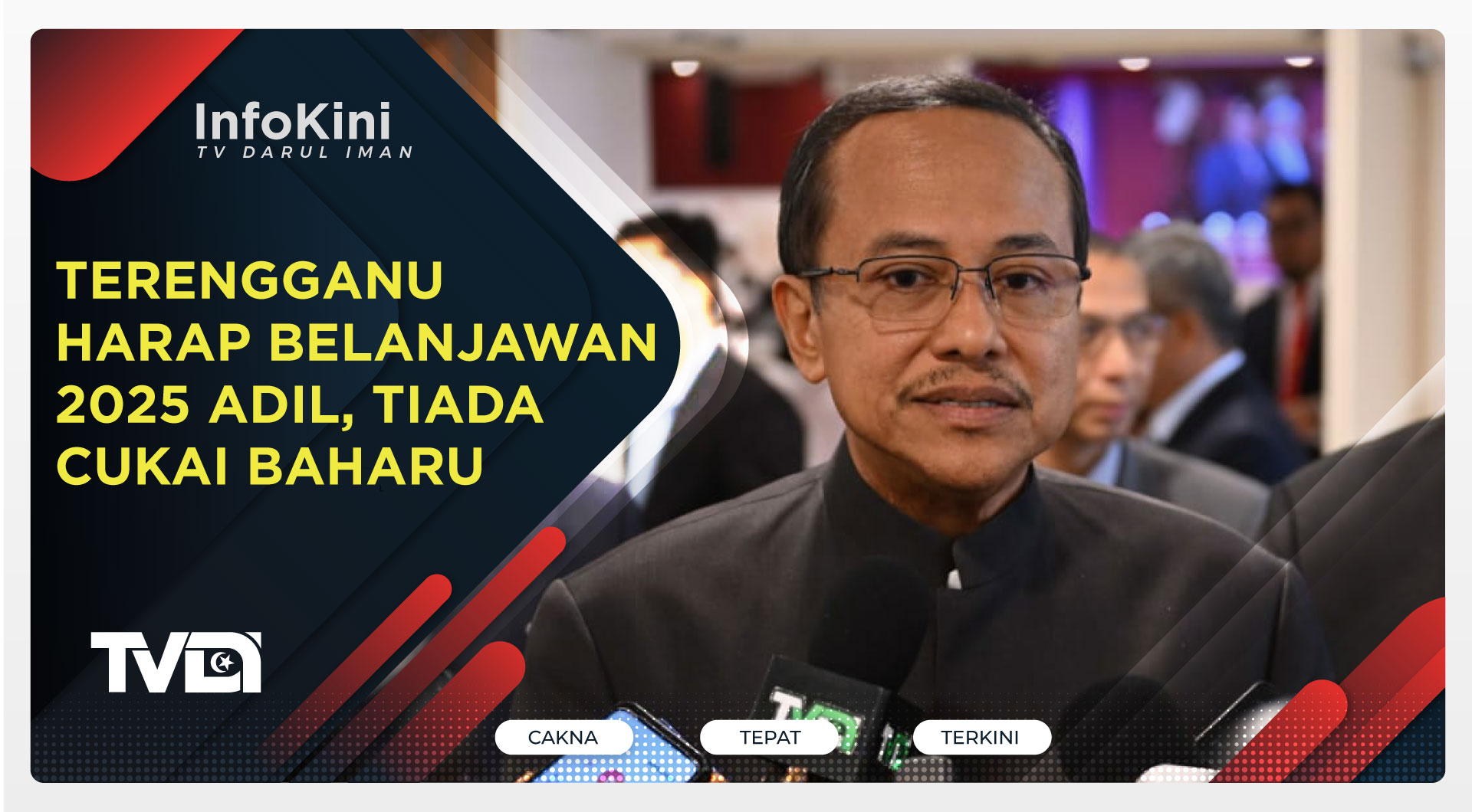 Terengganu Harap Belanjawan 2025 Adil, Tiada Cukai Baharu