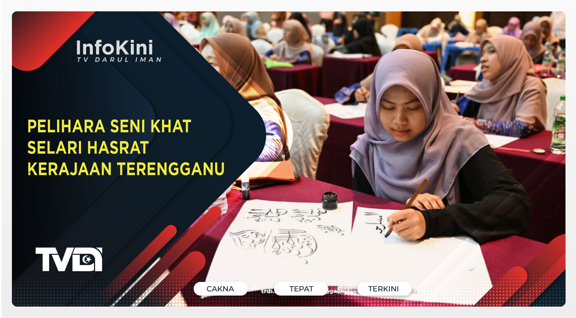 Pelihara Seni Khat Selari Hasrat Kerajaan Terengganu