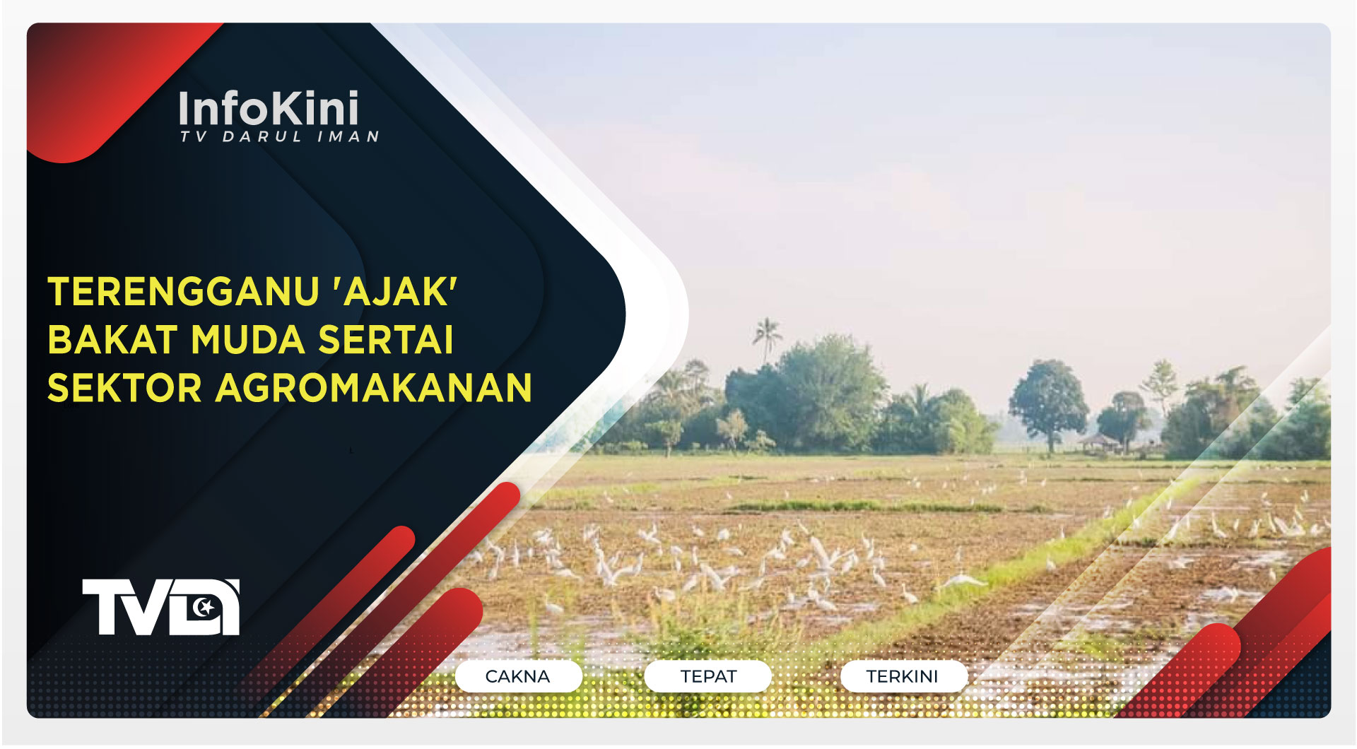 Terengganu 'Ajak' Bakat Muda Sertai Sektor Agromakanan