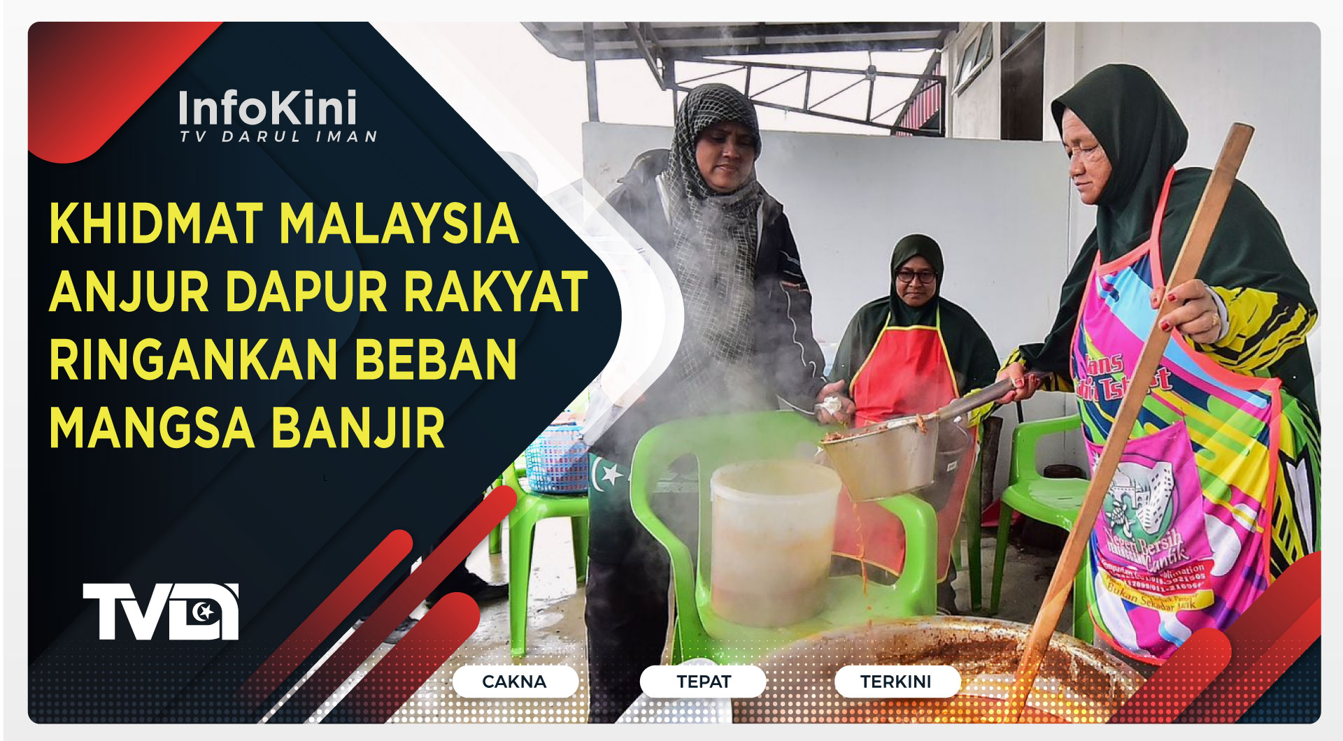 Khidmat Malaysia Anjur Dapur Rakyat Ringankan Beban Mangsa Banjir