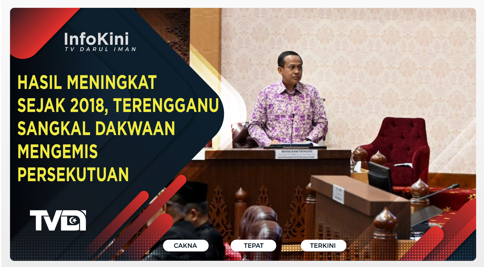 Hasil Meningkat Sejak 2018, Terengganu Sangkal Dakwaan Mengemis Persekutuan