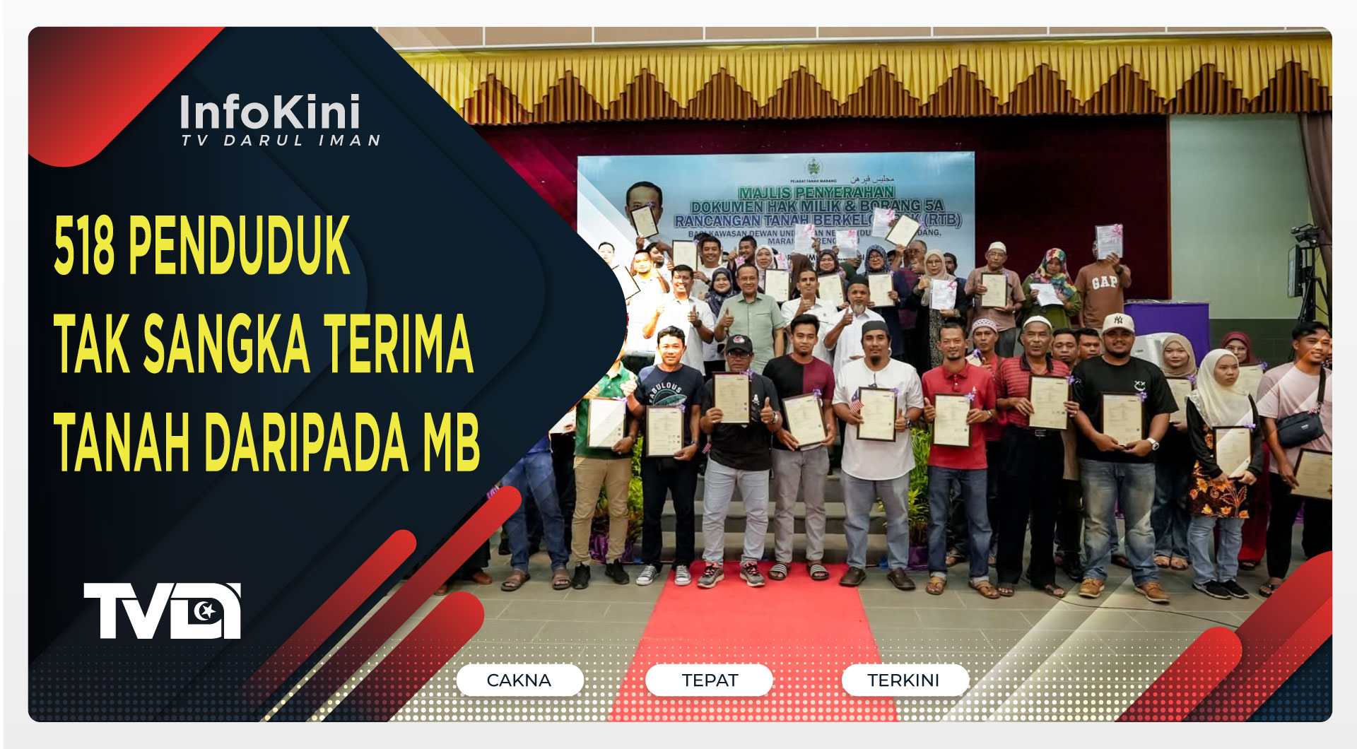 518 Penduduk Tak Sangka Terima Tanah daripada MB