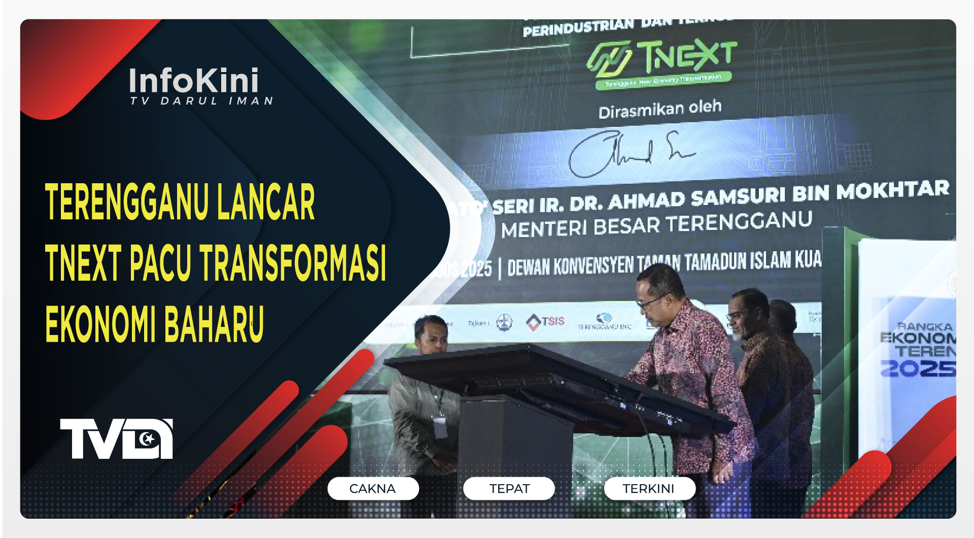 Terengganu Lancar TNEXT Pacu Transformasi Ekonomi Baharu