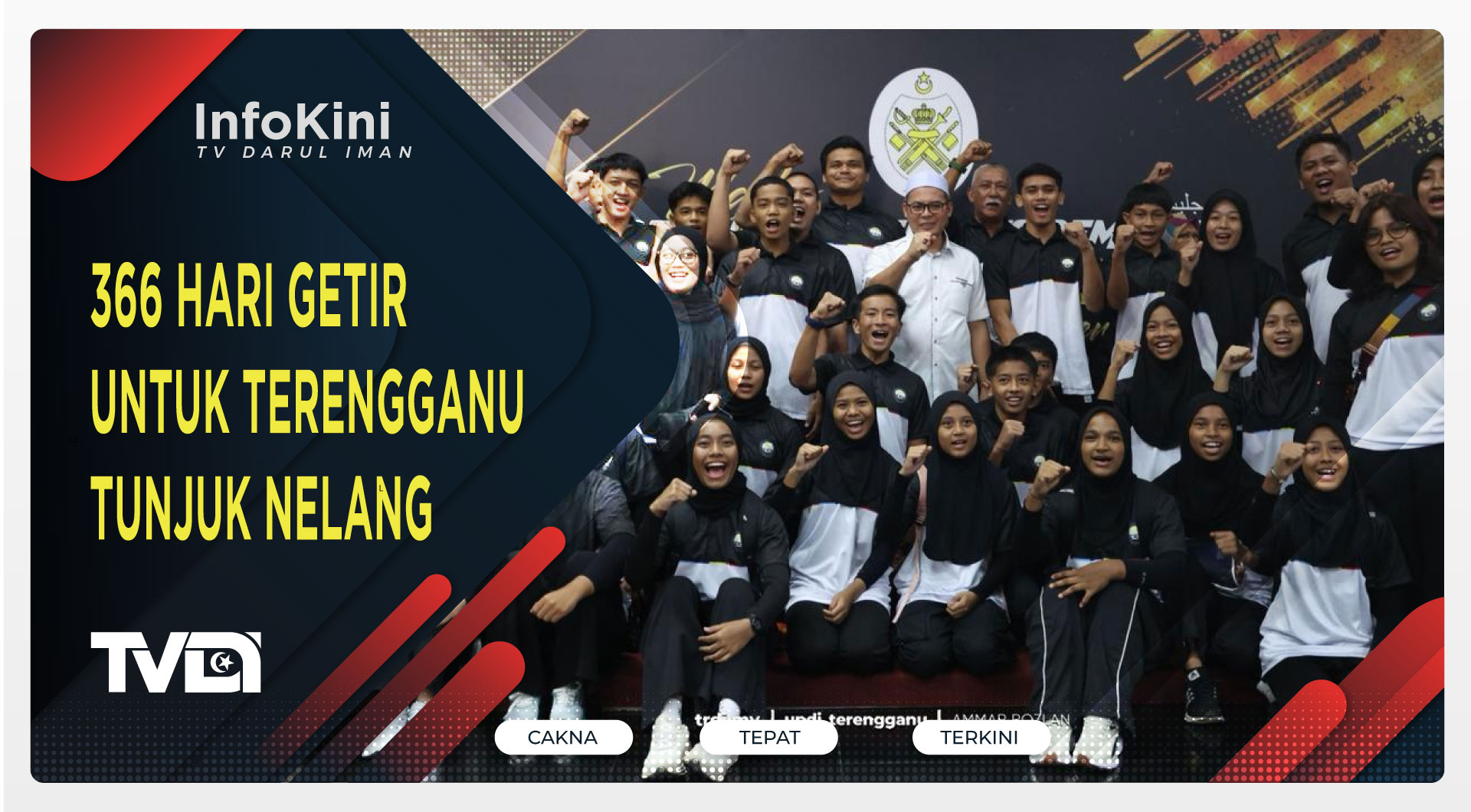 366 Hari Getir Untuk Terengganu Tunjuk Nelang