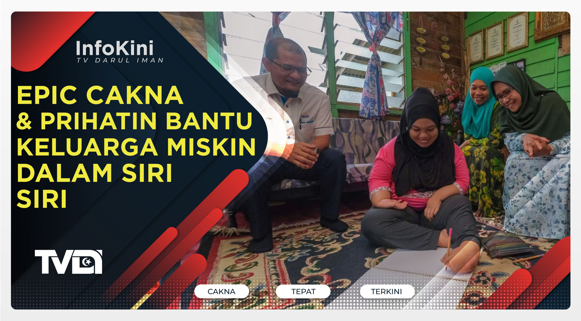 EPIC Cakna & Prihatin Bantu Keluarga Miskin Dalam Siri Demi Siri