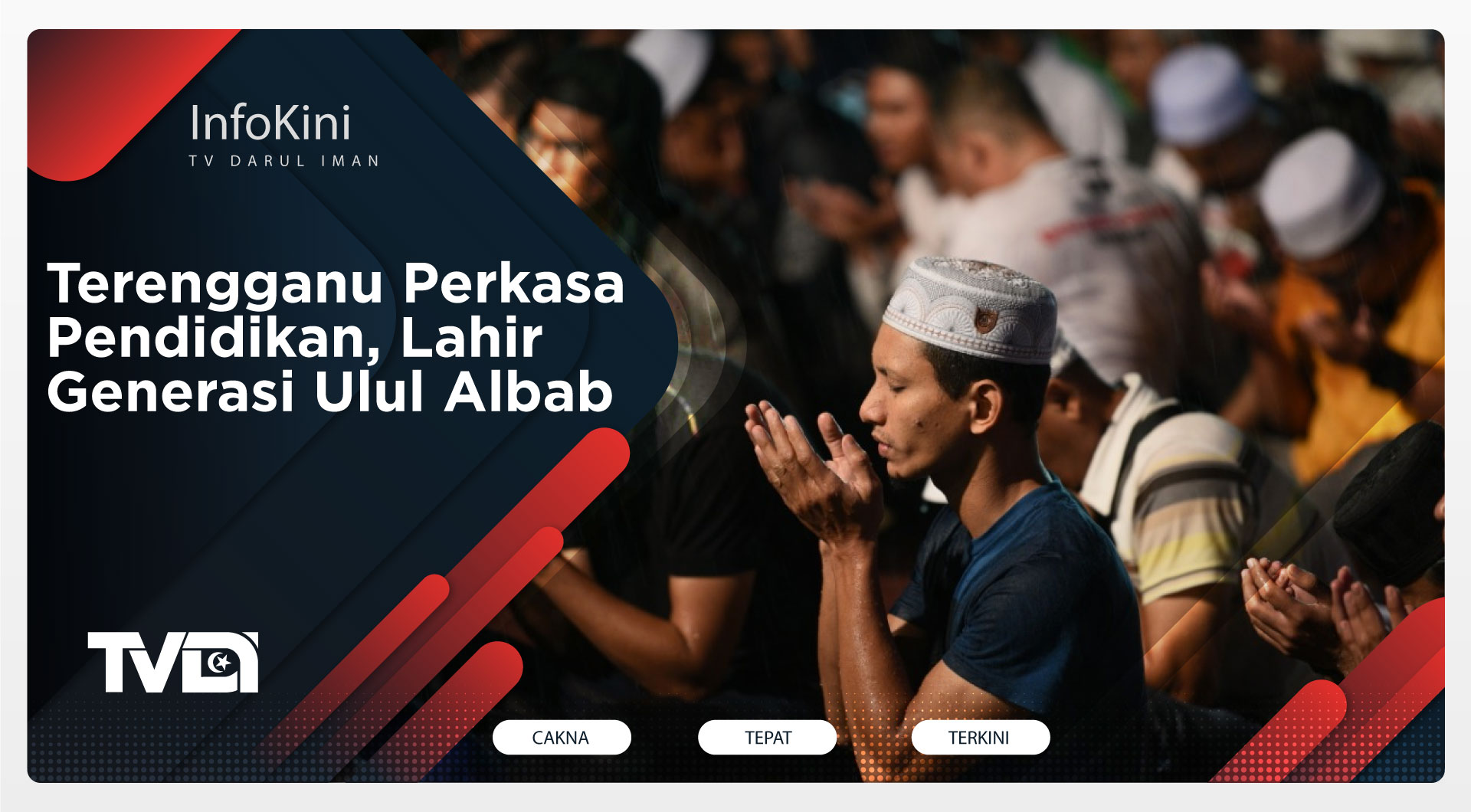 Himpunan Daie : Terengganu Perkasa Pendidikan, Lahir Generasi Ulul Albab